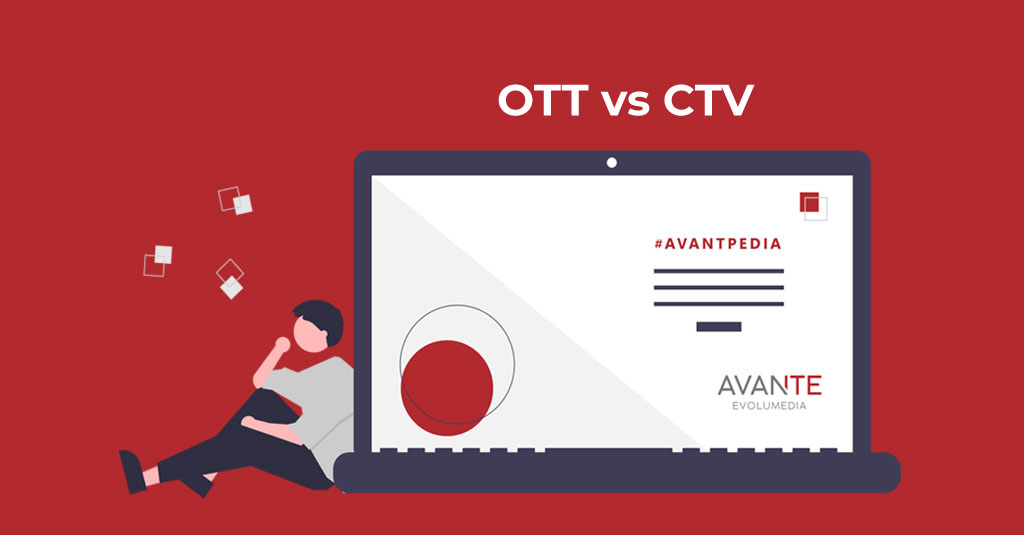 OTT-vs-CTV-_-Avantpedia_Avante