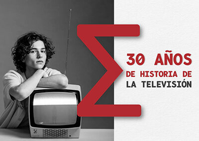30 Años de Historia de la Televisión