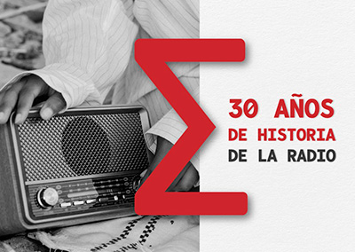 30 Años de Historia de la Radio