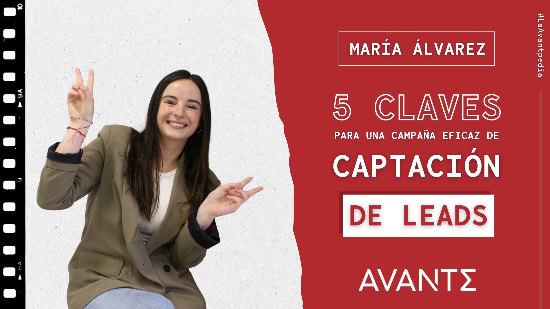 5 claves para tu campaña de captación de leads_María Álvarez_AVANTE