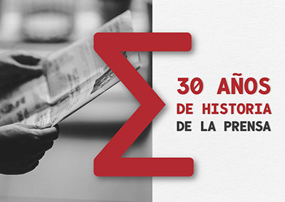 30 Años de Historia de la Prensa
