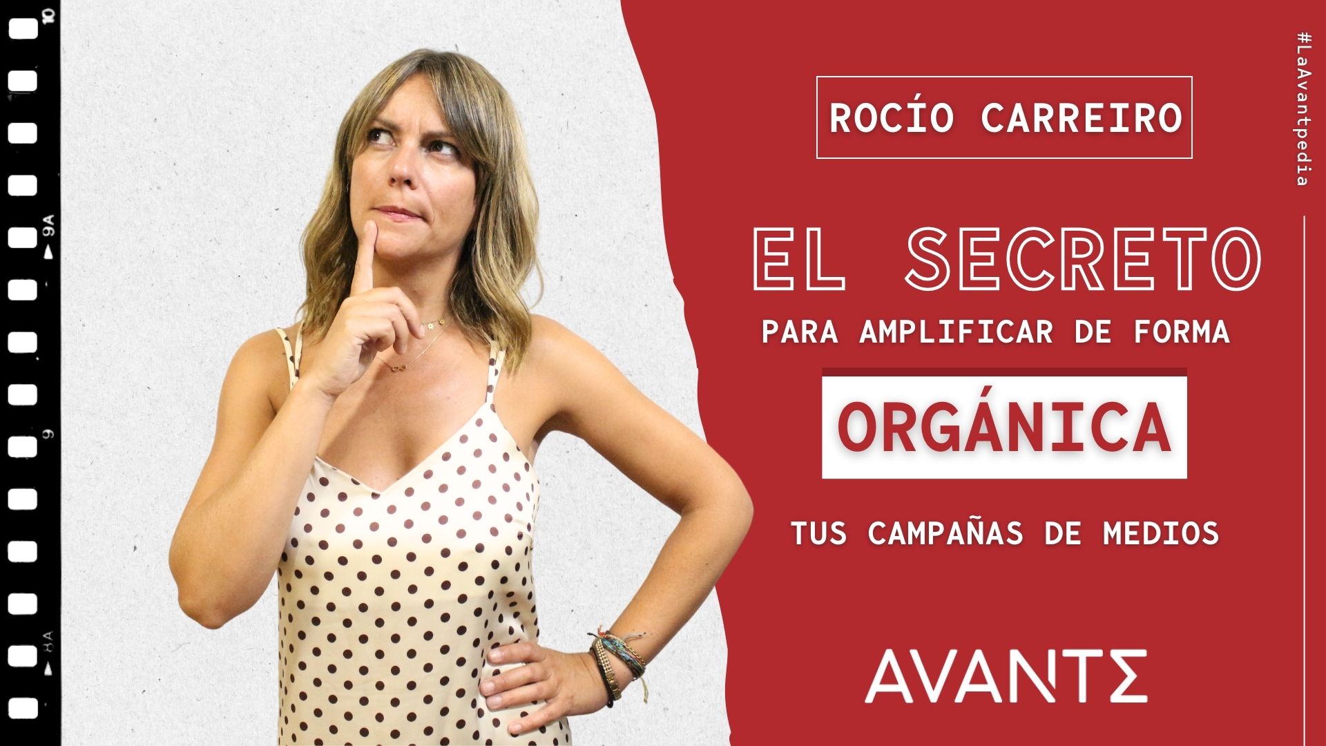 Cómo amplificar de forma orgánica tu campaña de medios_Rocío Carreiro_AVANTE