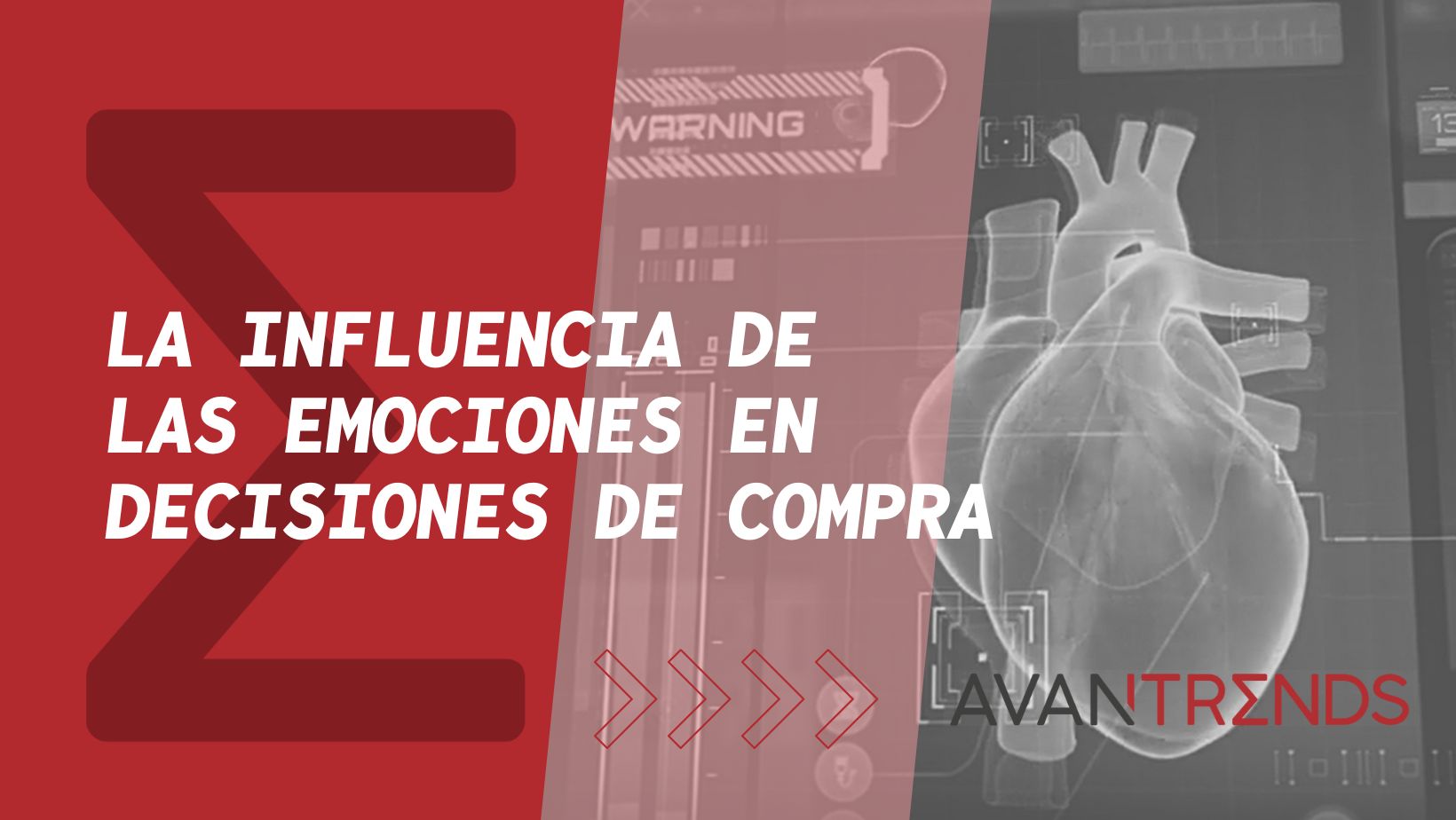 AVANTREND_La influencia de las emociones en nuestras decisiones de compra