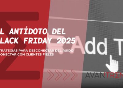 El antídoto del Black Friday 2025: estrategias para conectar con clientes fieles
